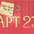 Don't Trust The B---- In Apartment 23 [Saison 1]