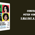 Concours PETER VON KANT : 3 Blu Ray du nouveau- très bon- film de François Ozon à gagner 