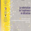 La valorisation de l'expérience en détention