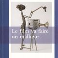 Le film va faire un malheur - George FLIPO