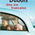 Jean-Paul Dubois, Une vie française, point, 401 pages