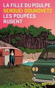 les poupées ruses -  Serguei Dounovetz
