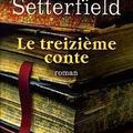 Le treizième conte ; Diane Setterfield