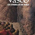 Vasco Tome 27 Les Citadelles de sable/avec * Dominique Rousseau (chaillet § revillon )