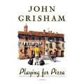 Playing for Pizza (John Grisham)