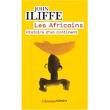Les Africains. Histoire d'un continent - par John Iliffe