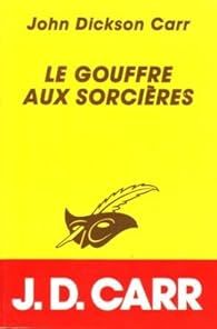 Le gouffre aux sorcières de John Dickson Carr