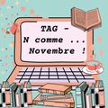 TAG | N COMME... NOVEMBRE