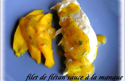 FILET DE FLETAN SAUCE A LA MANGUE ( QUAND LE SUCRÉ S'INVITE CHEZ LE SALÉ # 12 : LA MANGUE )