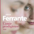 L'amie prodigieuse, Elena Ferrante