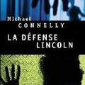 Michael Connelly, La défense Lincoln, lu par Catherine