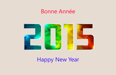 bonne année 2015 aux lecteurs de mon blog