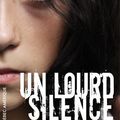 Un lourd silence