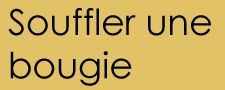 Souffler une bougie