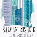 La Maison Golden de Salman Rushdie