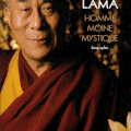 Le Dalaï Lama, homme, moine, mystique