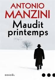 Maudit printemps de Antonio Manzini