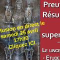 Le St Suaire: preuve de la Résurrection ou supercherie ?