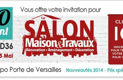 Invitations gratuites au Salon Maison et travaux offertes par www.oopaint.fr