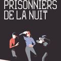 Les Prisonniers de la nuit, de Johan Heliot 