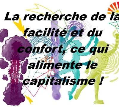 La recherche de la facilité et de toujours plus de confort