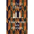 Voici venir les rêveurs de Imbolo Mbue