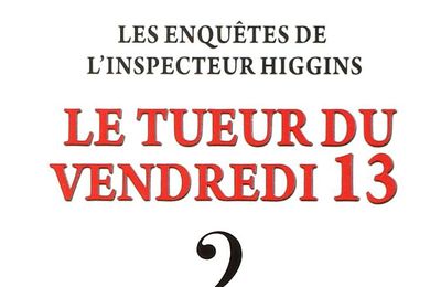 DEUX ENQUETES DE L'INSPECTEUR HIGGINS, de Christian Jacq