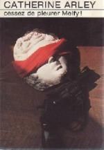 Cessez de pleurer, Melfy ! de Catherine Arley