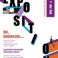 Exposition : Suzanne Denisoff et Martine Duron; Si demain...