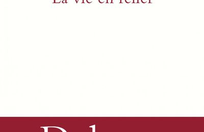 DELERM Philippe / La vie en relief.