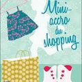 Mini accro du shopping