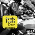 Deux Femmes de Denis Soula