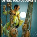 François Bourgeon - Les passagers du vent - T1. La fille sous la dunette & T2. Le ponton