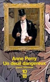 Un deuil dangereux de Anne Perry