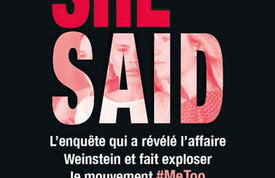 She said : le mouvement #MeToo à ses origines traité avec pugnacité ! 