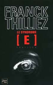 Le syndrome E de Franck Thilliez