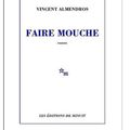 ALMENDROS Vincent - Faire Mouche