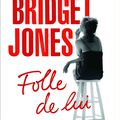 "Bridget Jones Folle de lui" d'Helen Fielding ...