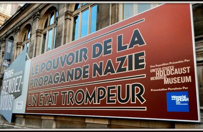 Exposition : Le pouvoir de la propagande nazie - Hôtel de ville de Paris (vu avant-hier)