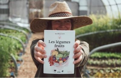 Cultiver les légumes fruits selon la méthode Fortier