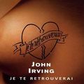 Je te retrouverai, John Irving