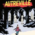 "Autreville" de David De Thuin : le passé n’est plus ce qu’il était !