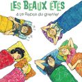 Les beaux étés 4 - Le repos du guerrier -