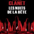 Sortie officielle pour Les nuits de la bête de Max Clanet voici mon retour!