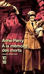 À la mémoire des morts de Anne Perry