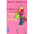 CONFESSIONS D'UNE ACCRO DU SHOPPING, de Sophie Kinsella
