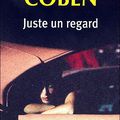 JUSTE UN REGARD - HARLAN COBEN