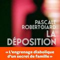 ROBERT-DIARD Pascale - La déposition