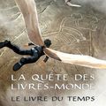 La Quête des Livres-Monde, le livre du temps, Carina Rozenfeld