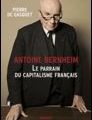Pierre de Gasquet: Antoine Bernheim – Le parrain du capitalisme français